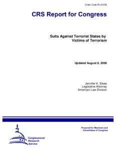 Order Code RL31258  Suits Against Terrorist States by Victims of Terrorism  Updated August 8, 2008