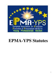 EPMA-YPS Statutes  1 CONTENTS of the EPMA-YPS Statutes Article 1 Name