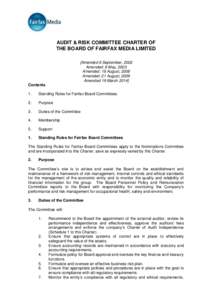 AUDIT & RISK COMMITTEE CHARTER OF THE BOARD OF FAIRFAX MEDIA LIMITED [Amended 6 September, 2002 Amended: 8 May, 2003 Amended: 18 August, 2008 Amended: 21 August, 2009