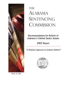 Law / Government of Alabama / Alabama Sentencing Commission / Don Siegelman / Corrections / Criminal justice / Pardon / Oklahoma Sentencing Commission / Maryland State Commission on Criminal Sentencing Policy / State governments of the United States / Criminal law / Penology