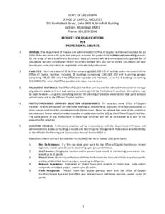 STATE OF MISSISSIPPI OFFICE OF CAPITOL FACILITIES 501 North West Street, Suite 2001 A, Woolfolk Building Jackson, MississippiPhone: REQUEST FOR QUALIFICATIONS