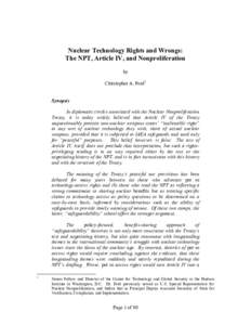 Nuclear Technology Rights and Wrongs: The NPT, Article IV, and Nonproliferation by Christopher A. Ford1  Synopsis
