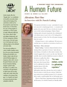 A THOUGHT SHEET FOR CANADIANS  A Human Future V O L U M E 6 | N U M B E R 3 | FA L LL’Arche Canada offers this