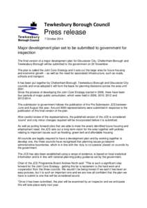 Tewkesbury Borough Council  Press release 7 October[removed]Major development plan set to be submitted to government for