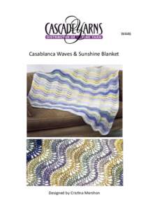 W446  Casablanca Waves & Sunshine Blanket Designed by Cristina Mershon