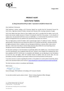 5 August[removed]PRODUCT ALERT Cal.D.Forte Tablets (1.25mg Colecalciferol BP per tablet – Equivalent to 50,000 IU Vitamin D3)