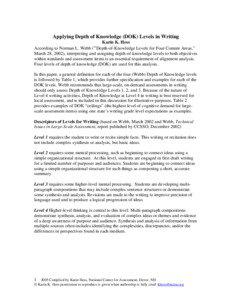 Applying Depth of Knowledge (DOK) Levels in Writing Karin K. Hess According to Norman L. Webb (“Depth-of-Knowledge Levels for Four Content Areas,”