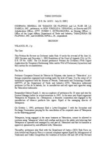 THIRD DIVISION [G.R. No[removed]July 23, [removed]COMPANIA GENERAL DE TABACOS DE FILIPINAS and LA FLOR DE LA ISABELA, INC., petitioners, vs. HON. VIRGILIO A. SEVANDAL, as Director and DTI Adjudication Officer, ATTY. RUBEN