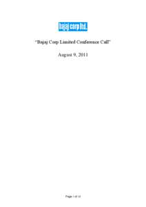 “Bajaj Corp Limited Conference Call” August 9, 2011 Page 1 of 18  Bajaj Corp Limited