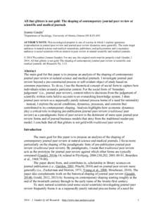 All that glitters is not gold: The shaping of contemporary journal peer review at scientific and medical journals Joanne Gaudet1 1  Department of Sociology, University of Ottawa, Ottawa ON K1N 6N5