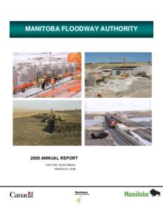MANITOBA FLOODWAY AUTHORITY[removed]ANNUAL REPORT FOR THE YEAR ENDED MARCH 31, 2009
