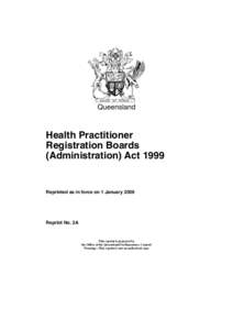 Queensland  Health Practitioner Registration Boards (Administration) Act 1999