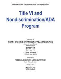 North Dakota Department of Transportation  Title VI and Nondiscrimination/ADA Program prepared by