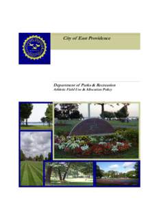City of East Providence  Department of Parks & Recreation Athletic Field Use & Allocation Policy  Page 2