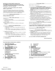 HIGHLIGHTS OF PRESCRIBING INFORMATION These highlights do not include all the information needed to use VANCOCIN CAPSULES safely and effectively. See full prescribing information for VANCOCIN CAPSULES. VANCOCIN® (vancom