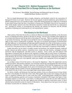 Chapter 10 A. Habitat Management Tools: Using Prescribed Fire to Manage Habitats in the Northeast Tim Simmons, MassWildlife, Natural Heritage and Endangered Species Program, 1 Rabbit Hill Road, Westboro, MA[removed]Fire is