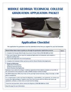    MIDDLE GEORGIA TECHNICAL COLLEGE  GRADUATION APPLICATION PACKET  Application Checklist