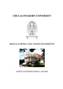 CHULALONGKORN UNIVERSITY  REGULATIONS AND ANNOUNCEMENTS OFFICE OF INTERNATIONAL AFFAIRS