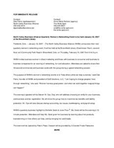 FOR IMMEDIATE RELEASE Contact: Deb Paino (spokesperson) North Valley Business Alliance 
