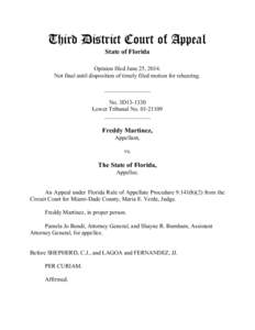 Third District Court of Appeal State of Florida Opinion filed June 25, 2014. Not final until disposition of timely filed motion for rehearing. ________________ No. 3D13-1330