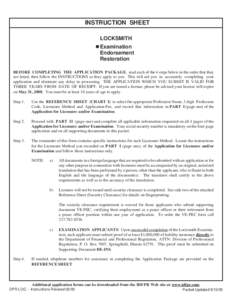 INSTRUCTION SHEET LOCKSMITH ! Examination Endorsement Restoration BEFORE COMPLETING THE APPLICATION PACKAGE, read each of the 4 steps below in the order that they