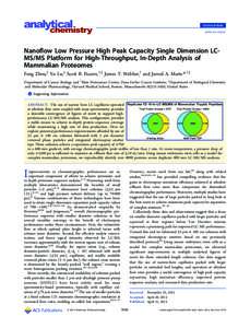 Technical Note pubs.acs.org/ac Nanoﬂow Low Pressure High Peak Capacity Single Dimension LCMS/MS Platform for High-Throughput, In-Depth Analysis of Mammalian Proteomes Feng Zhou,‡ Yu Lu,‡ Scott B. Ficarro,†,‡ Ja