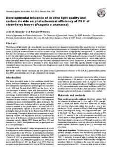 Journal of Applied Horticulture, 9(1):13-16, January-June, 2007 Appl Developmental inuence of in vitro light quality and carbon dioxide on photochemical efciency of PS II of strawberry leaves (Fragaria x ananassa)