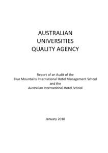 Australian International Hotel School / Audit / Australian National University / Roman Catholic Church in Australia / University of Notre Dame Australia / Association of Commonwealth Universities / States and territories of Australia / Education in Australia / Blue Mountains International Hotel Management School