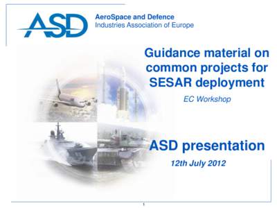 AeroSpace and Defence Industries Association of Europe Guidance material on common projects for SESAR deployment