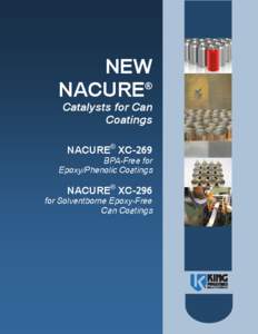NEW ® NACURE Catalysts for Can Coatings NACURE® XC-269