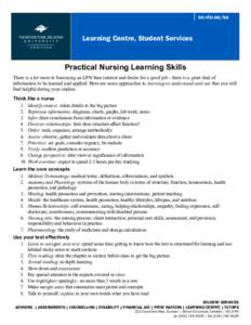 cc.viu.ca/ss  Learning Centre, Student Services Practical Nursing Learning Skills There is a lot more to becoming an LPN than interest and desire for a good job - there is a great deal of