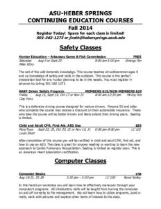 ASU-HEBER SPRINGS CONTINUING EDUCATION COURSES Fall 2014 Register Today! Space for each class is limited!