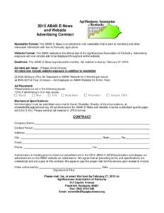 2015 ABAK E-News and Website Advertising Contract Newsletter Format: The ABAK E-News is an electronic only newsletter that is sent to members and other interested individuals with ties to Kentucky agriculture. Website Fo