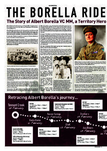 ADVERTORIAL  The Story of Albert Borella VC MM, a Territory Hero Albert Chalmers Borella was born on 7 AugustHis family lived in the small farming community of Borung, located about 200 kilometres north of Melbour