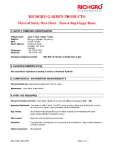 RICHGRO GARDEN PRODUCTS Material Safety Data Sheet – Beat-A-Bug Happy Roses 1. SUPPLY COMPANY IDENTIFICATION Product name: Supplier: ABN: