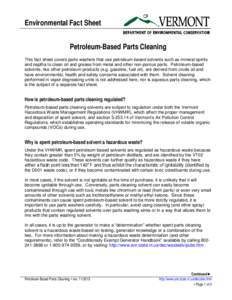 Environmental Fact Sheet Petroleum-Based Parts Cleaning This fact sheet covers parts washers that use petroleum-based solvents such as mineral spirits and naptha to clean oil and grease from metal and other non-porous pa