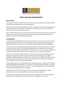 FOOD LABELLING REQUIREMENTS About FECCA The Federation of Ethnic Communities’ Councils (FECCA) is the national peak body representing Australians from culturally and linguistically diverse (CALD) backgrounds. We provid