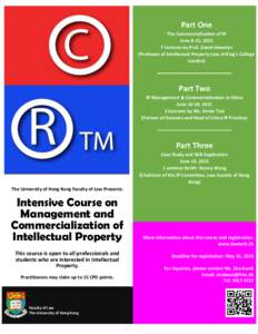 Part One The Commercialization of IP June 8-15, [removed]Lectures by Prof. David Llewelyn (Professor of Intellectual Property Law at King’s College London)