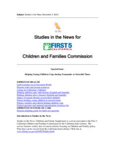 Subject: Studies in the News (November 2, [removed]Studies in the News for Children and Families Commission Special Issue: