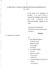 1  IN THE COURT OF APPEAL OF THE DEMOCRATIC SOCIALIST REPUBLIC OF SRI LANKA  In the matter of an application for