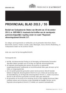 ISSN 0920-105X  Provinciaal bladBesluit van Gedeputeerde Staten van Utrecht van 10 december 2013, nr. 80FO69C3, houdende het treffen van de navolgende gemeenschappelijke regeling onder de naam “Regionale