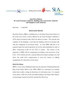 Transport in Singapore / Hamad bin Khalid Al Thani / Building and Construction Authority / Circle MRT Line / Land Acquisition Act / Excavation / Law / Singapore / Statutory boards of the Singapore Government / Transport / Land Transport Authority