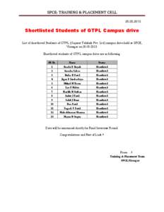 SPCE: TRAINING & PLACEMENT CELL[removed]Shortlisted Students of GTPL Campus drive List of shortlisted Students of GTPL (Gujarat Telelink Pvt. Ltd) campus drive held at SPCE, Visnagar on[removed].