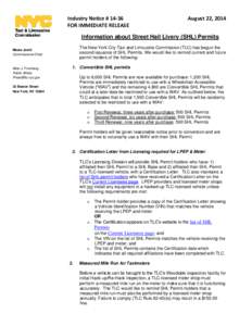 Industry Notice # 14-36 FOR IMMEDIATE RELEASE August 22, 2014  Information about Street Hail Livery (SHL) Permits