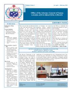 Volume 3, Issue 2  1st April — 30th June 2010 Office of the Attorney General of Samoa LEGISLATIVE DRAFTING UPDATE