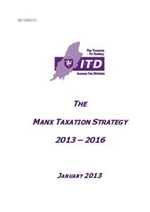 GD[removed]THE MANX TAXATION STRATEGY 2013 – 2016