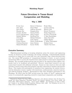 Workshop Report1  Future Directions in Tensor-Based Computation and Modeling May 1, 2009 Evrim Acar