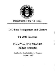 1995 Commission  I FY 2006 Base Realignment and Closure Data ..................................................................................1