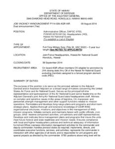 STATE OF HAWAII DEPARTMENT OF DEFENSE OFFICE OF THE ADJUTANT GENERAL 3949 DIAMOND HEAD ROAD, HONOLULU, HAWAII[removed]JOB VACANCY ANNOUNCEMENT FY14-036-AGR-AIR Dual announcement (Yes)