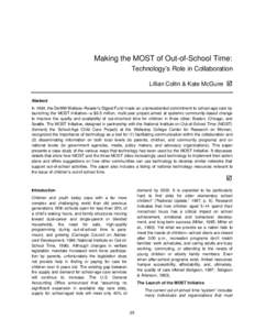 Making the MOST of Out-of-School Time: Technology’s Role in Collaboration Lillian Coltin & Kate McGuire þ Abstract In 1994, the DeWitt Wallace–Reader’s Digest Fund made an unprecedented commitment to school-age ca